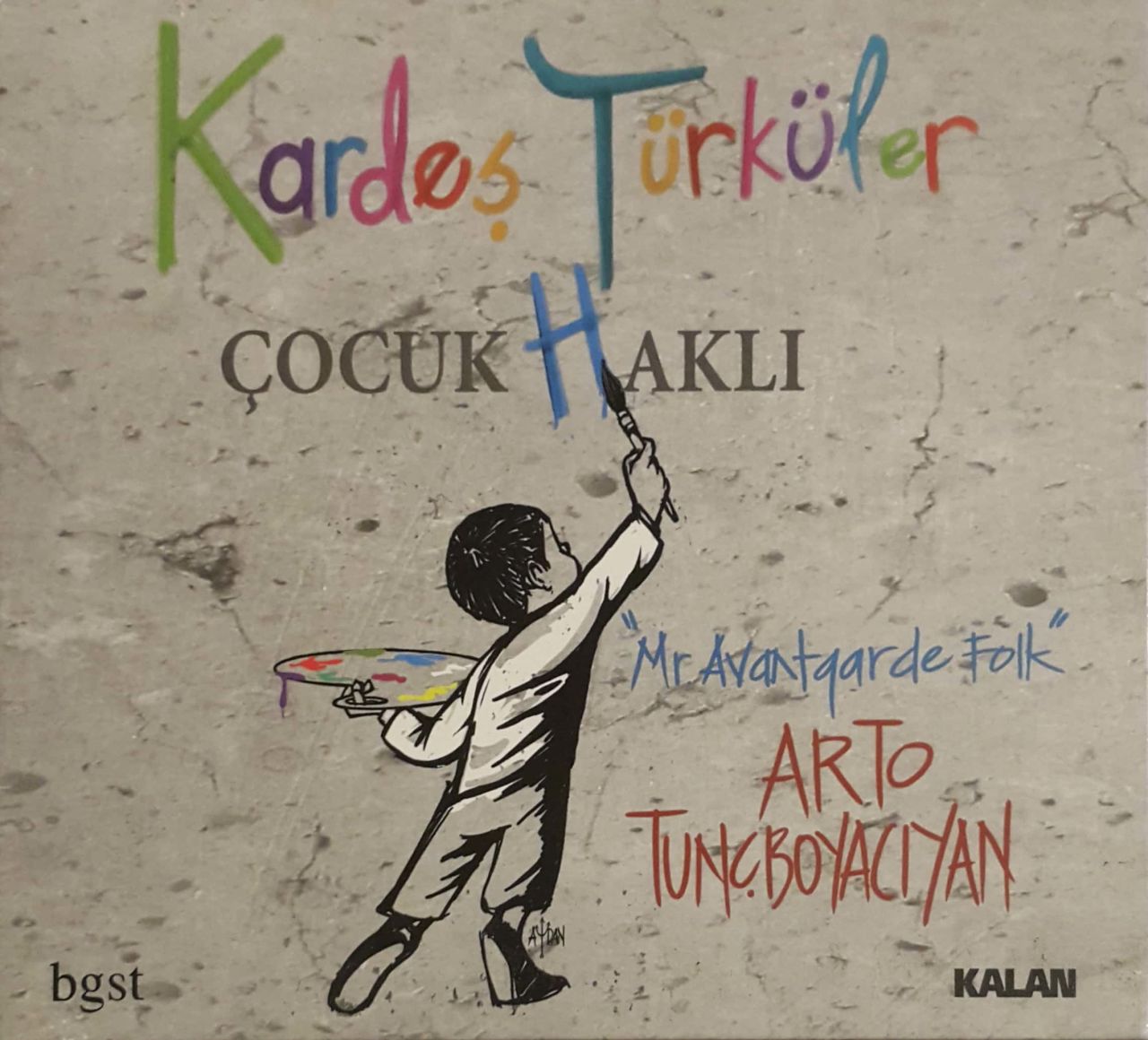 Kardeş Türküler Çocuk Hakları CD