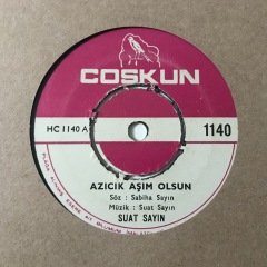 Suat Sayın Azıcık Aşım Olsun Depo Malı 45lik Plak