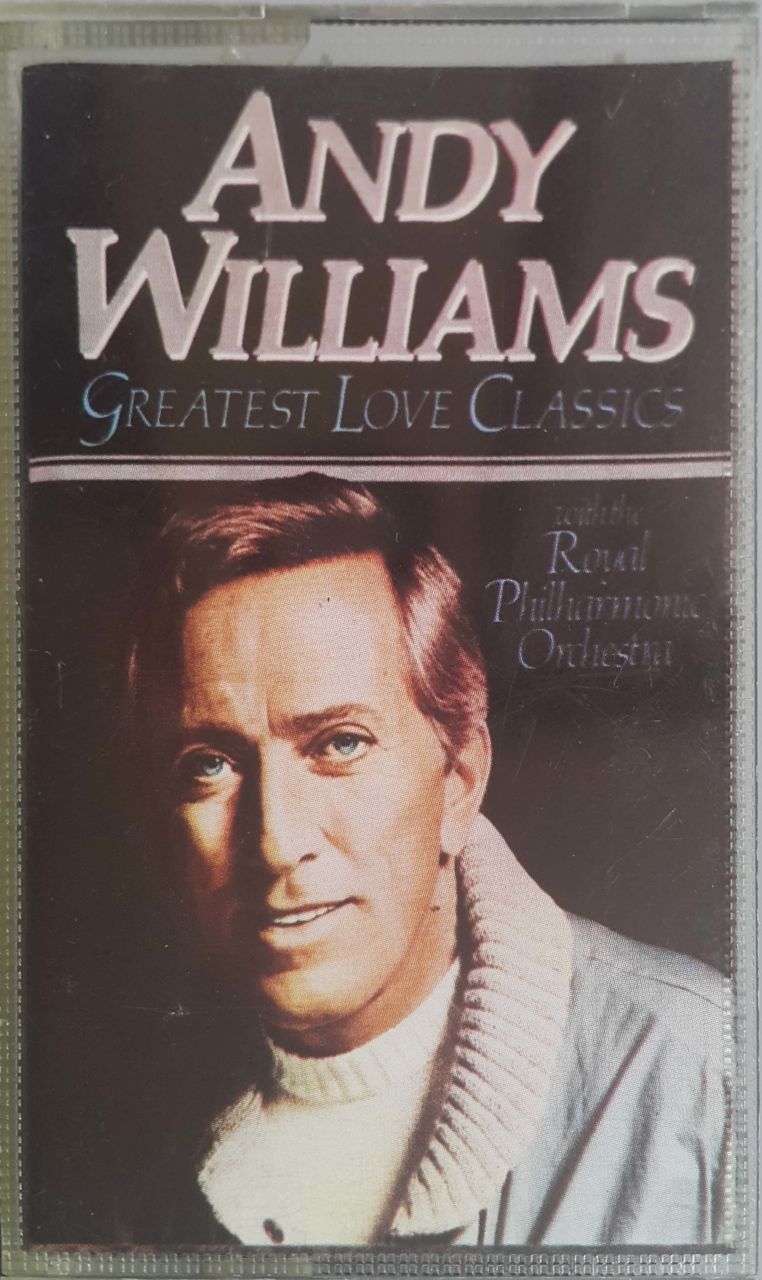 Andy Williams Greatest Love Classics Kaset