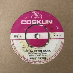Suat Sayın İftira Ettin Bana Depo Malı 45lik Plak