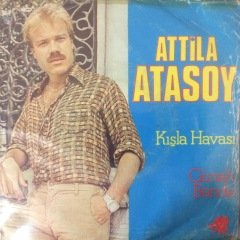 Atilla Atasoy Kışla Havası 45lik plak