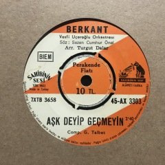 Berkant Aşk Deyip Geçmeyin 45lik Plak