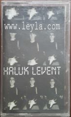 Haluk Levent www.leyla.com Açılmamış Jelatininde Kaset