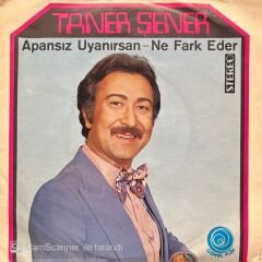 Taner Şener Apansız Uyanırsan 45lik Plak