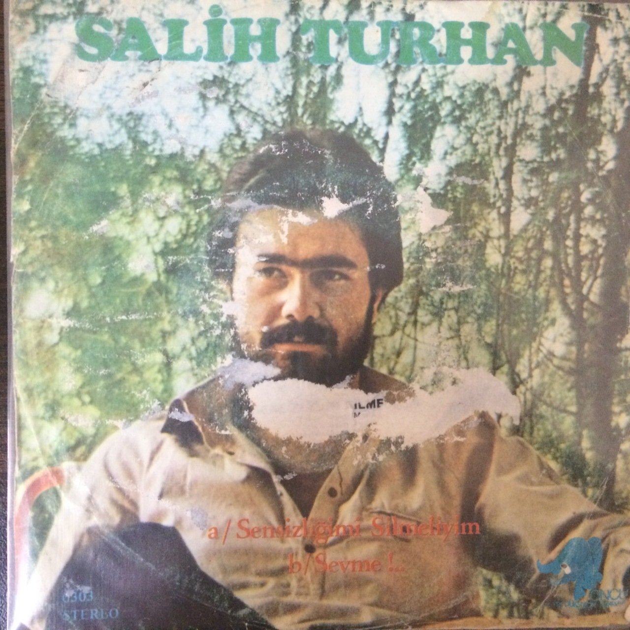 Salih Turhan Sensizliğimi Silmeliyim 45lik plak