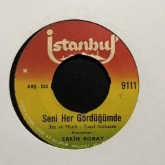 Erkin Koray Seni Her Gördüğümde 45lik Plak