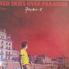 Fischer Z Red Skies Over Paradise LP Plak