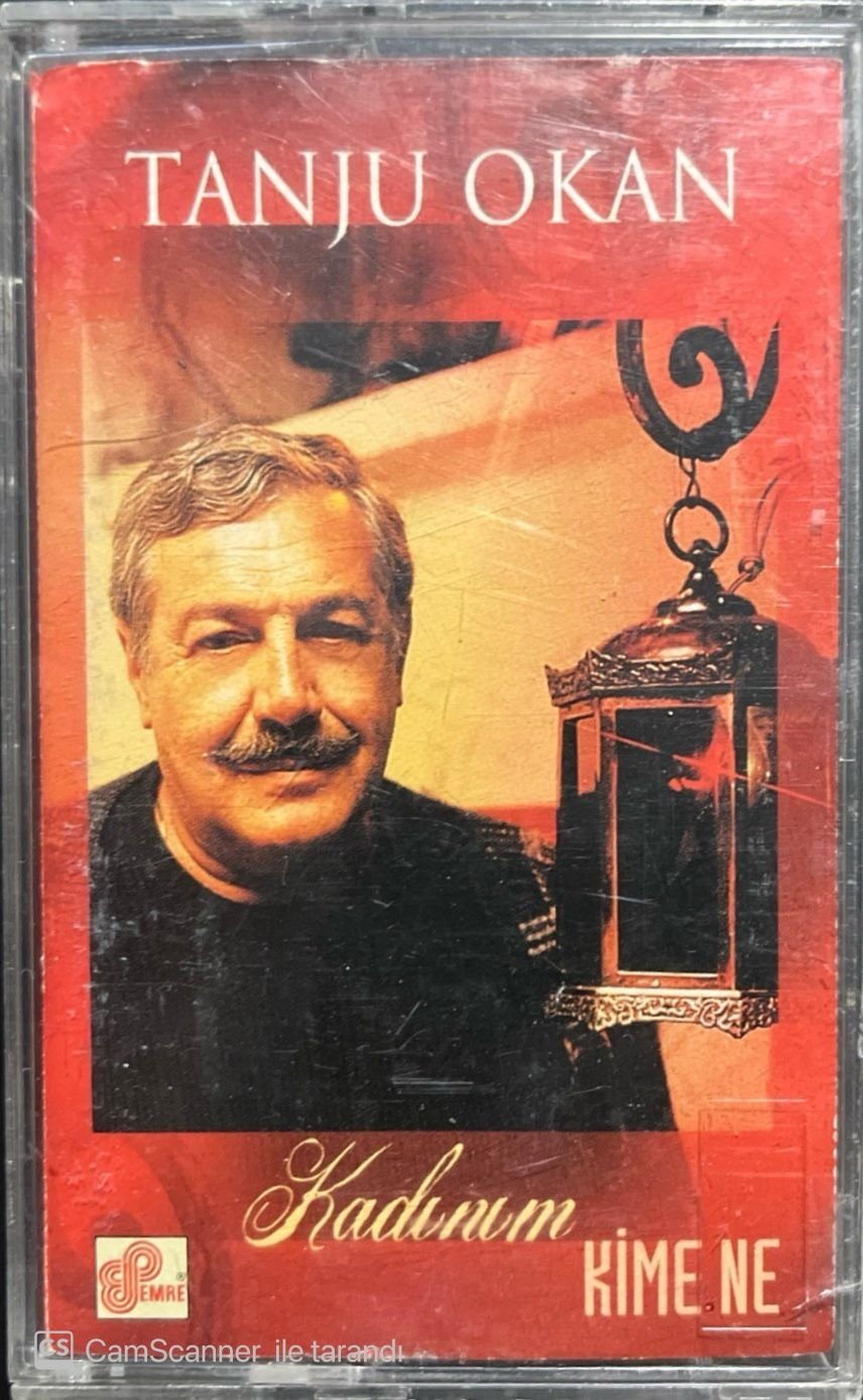 Tanju Okan Kadınım Kime Ne Kaset