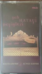 Şah Hatayi Deyişleri Kaset