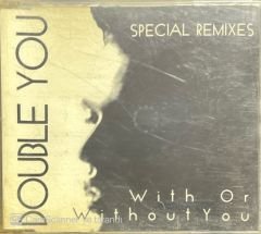 Double You With Or Without You Maxi Single CD