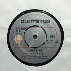 Selahattin Cesur Gurbetçi 45lik Plak