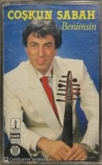 Coşkun Sabah Benimsin Kaset