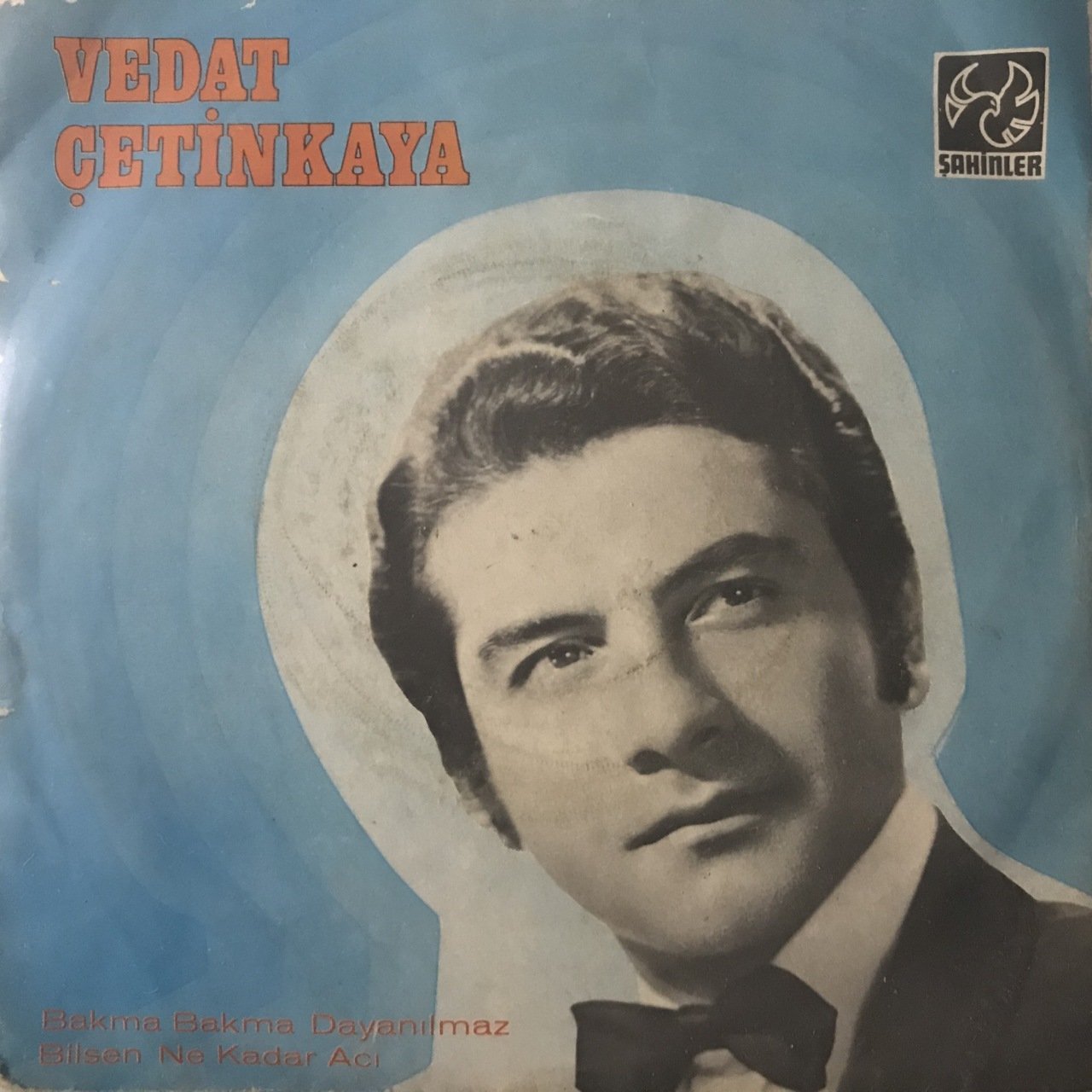 Vedat Çetinkaya Bakma Bakma Dayanılmaz Depo Malı 45lik Plak
