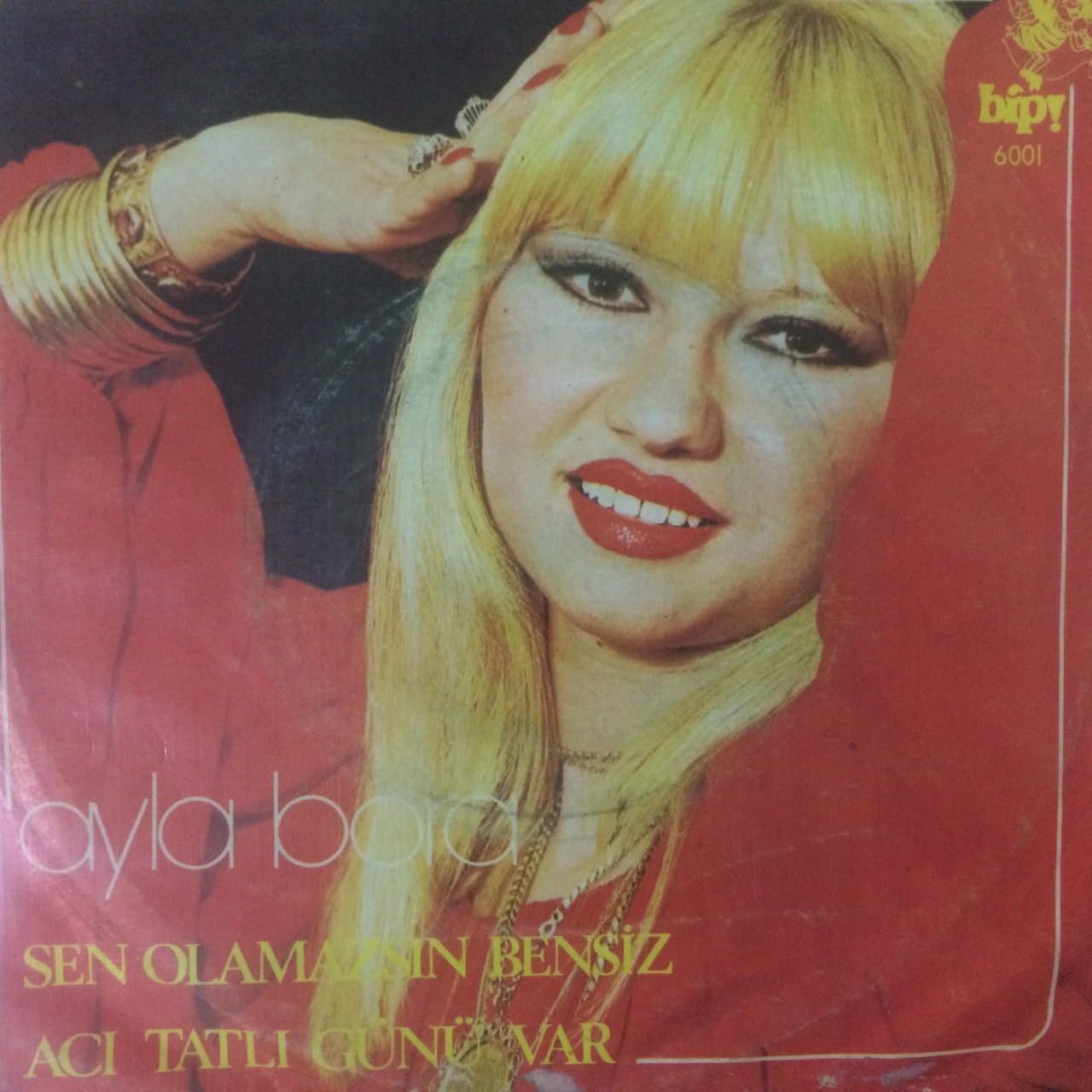 Ayla Bora Sen Olamazsın Bensiz 45lik Plak