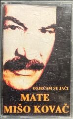 Mate Miso Kovac Osjecam Se Jaci Kaset