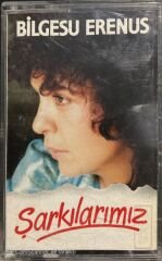 Bilgesu Erenus Şarkılarımız Kaset