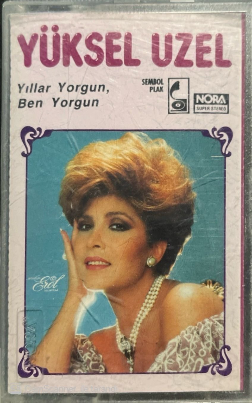 Yüksel Uzel Yıllar Yorgun Ben Yorgun Kaset