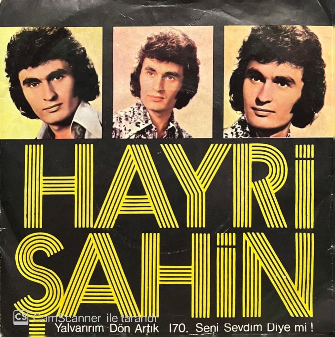 Hayri Şahin Yalvarırım Dön Artık 45lik Plak