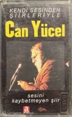 Can Yücel Kendi Sesinden Şiirleriyle Sesini Kaybetmeyen Şiir Kaset
