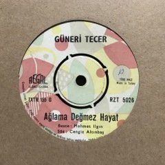 Güneri Tecer Ağlama Değmez Hayat 45lik Plak