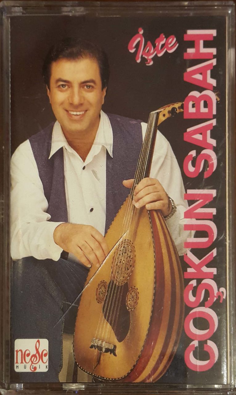 Coşkun Sabah İşte Kaset