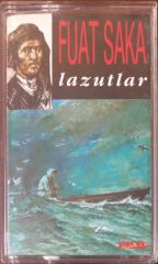 Fuat Saka Lazutlar Kaset