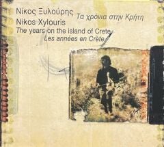 CD Nikos Xylouris The Years On The ISland Of Crete CD