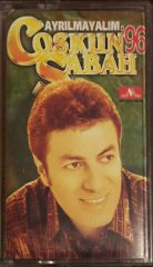 Coşkun Sabah Ayrılmayalım Kaset
