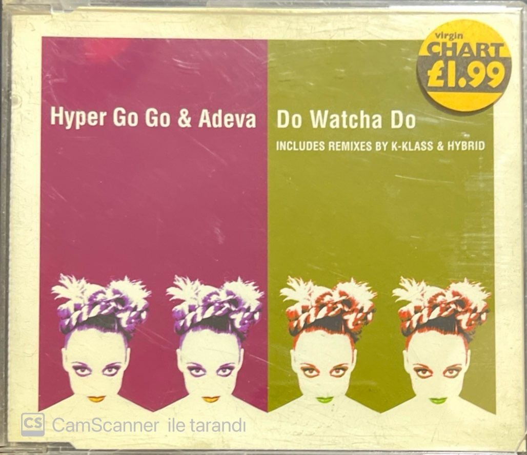 Hyper Go Go & Adeva Do Watcha Do Maxi Single CD