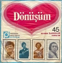 Dönüşüm Sevsem Öldürürler Kıbrıs'ım 45lik Plak
