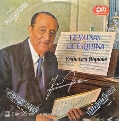Francisco Mignone 12 Valsas De Esquina LP Plak