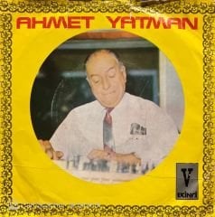 Ahmet Yatman Mevlana Oyun Havası 45lik Plak