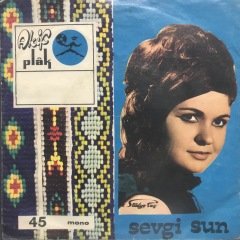 Sevgi Sun Şarap İçildikçe Kadın Sevildikçe 45lik Plak