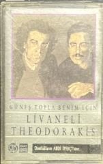 Kaset Livaneli Theodorakis Güneş Topla Benim İçin Kaset