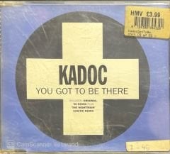 Kadoc You Got To Be There Maxi Single CD