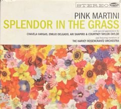 Pink Martini Splendor In The Grass CD