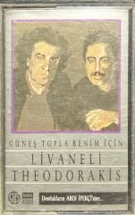 Kaset Livaneli Theodorakis Güneş Topla Benim İçin Kaset