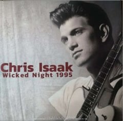 Chris Isaak / Wicked Night 1995 ( Wicked Game - Blue Hotel) LP Plak