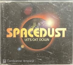 Spacedust Let's Get Down Maxi Single CD