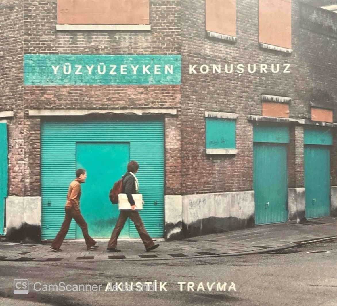 Yüzyüzeyken Konuşuruz Akustik Travma Açılmamış Ambalajında CD