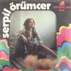 Serpil Örümcer Dert Benim Dermanım 45lik plak