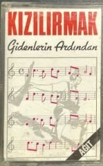 Kaset Kızılırmak Gidenlerin Ardından Kaset