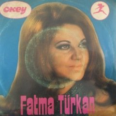 Fatma Türkan Evreşe Yoları 45lik plak