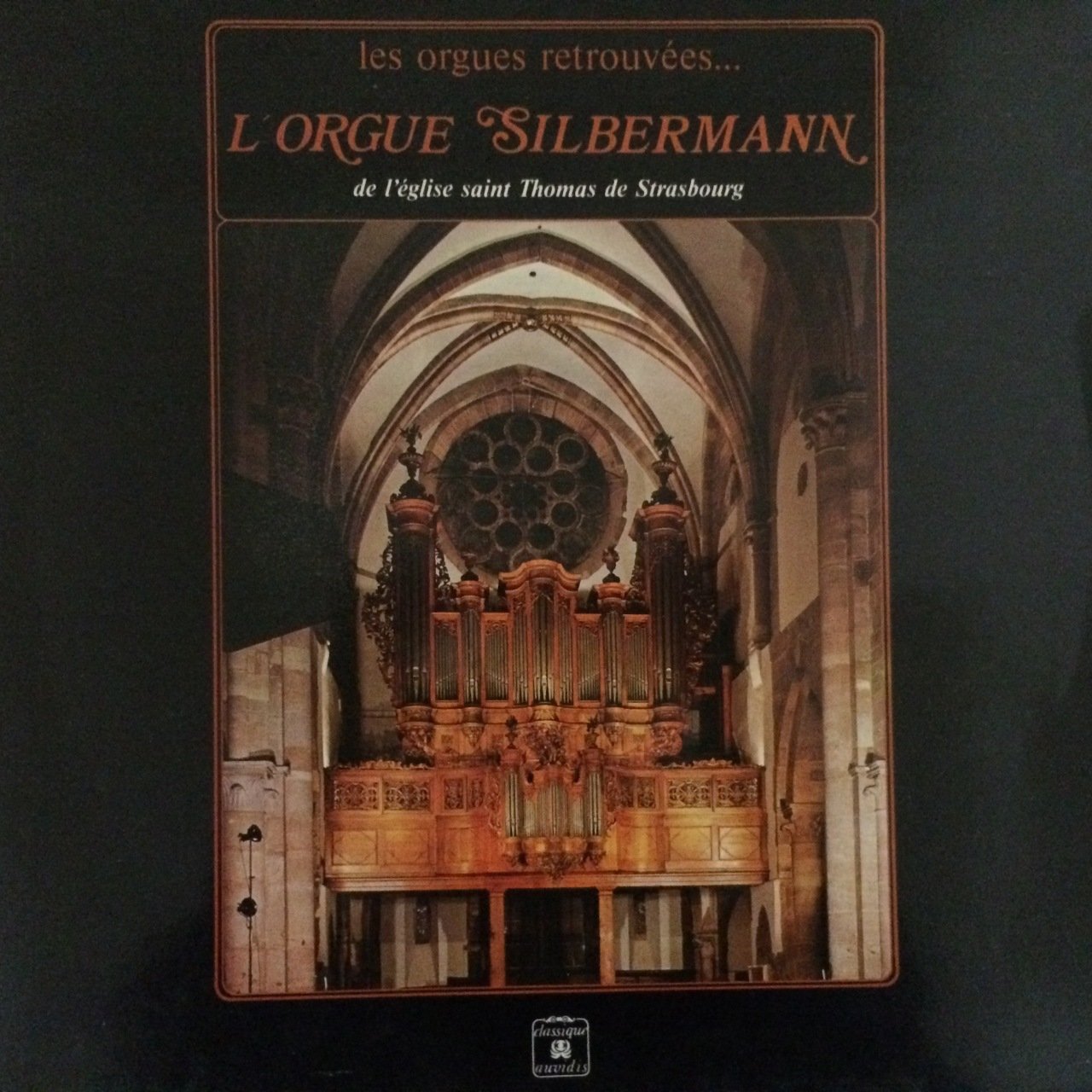 L'orgue Silbermann Les Orgues Retrouvees LP Plak