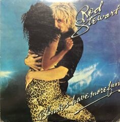 Rod Stewart Blondes Have More Fun LP Plak