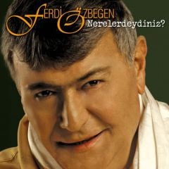 Ferdi Özbeğen Nerelerdeydiniz? LP Plak