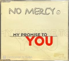 No Mercy My Promise To You Maxi Single CD