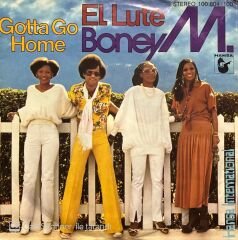 Boney M. Gotta Go Home 45lik Plak