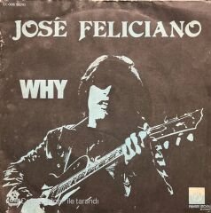 Jose Feliciano Why 45lik Plak