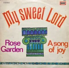 Rose Garden My Sweet Lord LP Plak